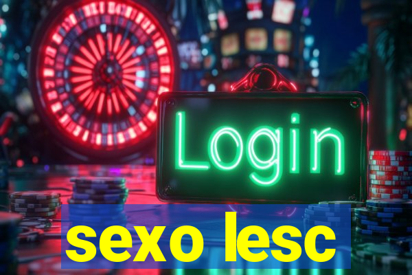 sexo lesc